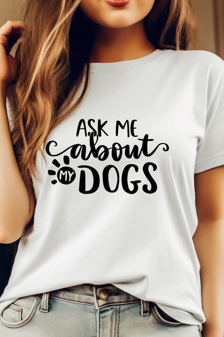 T-shirt ask me about my dogs